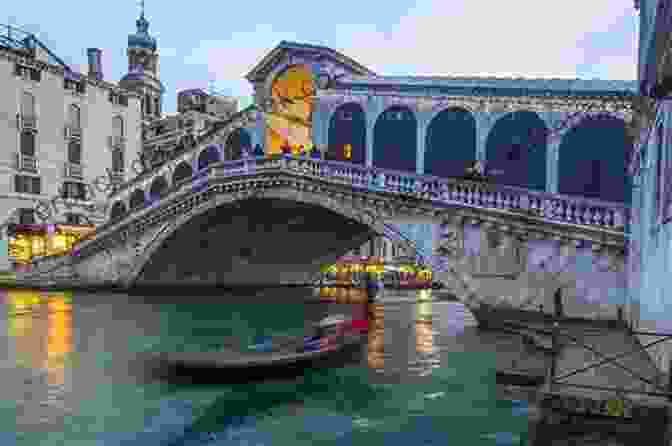 A Gondola Gliding Through The Serene Canals Of Venice, Passing Under The Iconic Rialto Bridge A Perfect Trip To Italy In The Golden Years: Volume 1: Florence Venice Rome And Tuscany