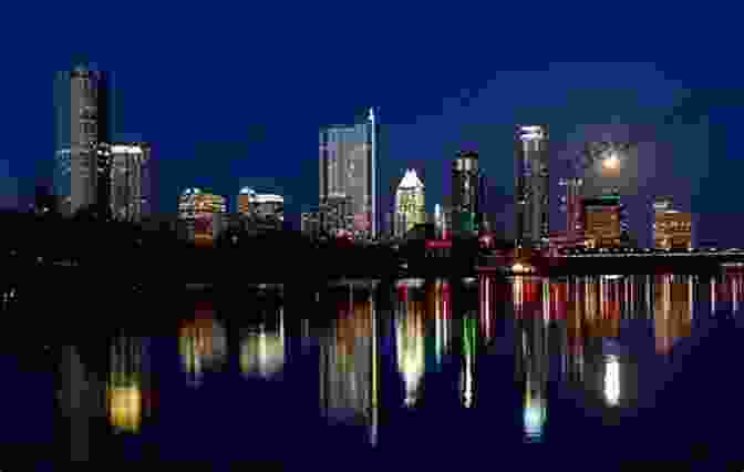 Austin Skyline At Night The Movie Lover S Tour Of Texas: Reel Life Rambles Through The Lone Star State