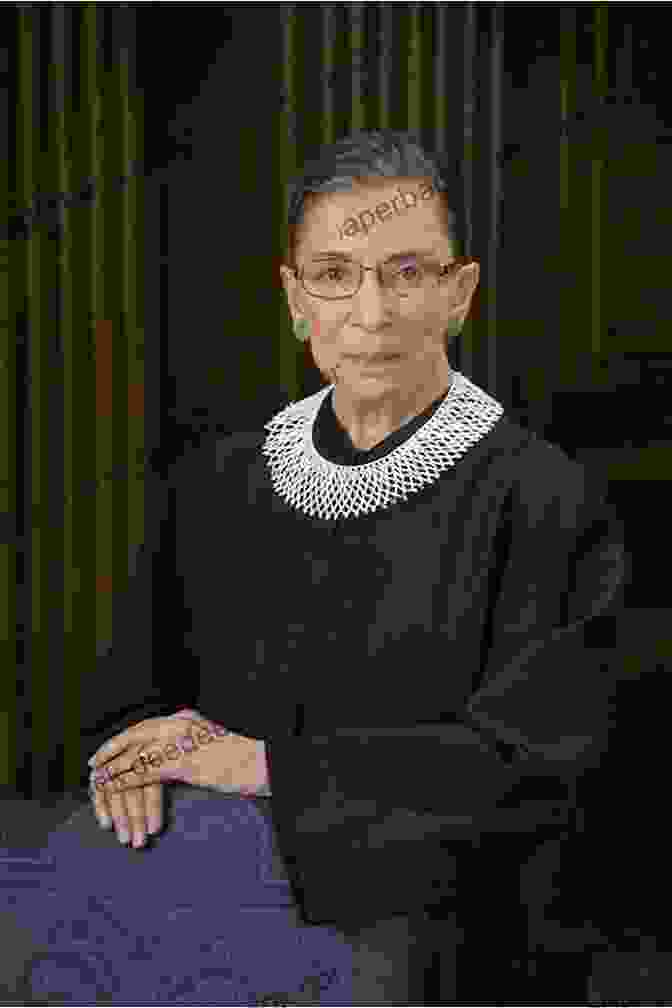 Justice Ruth Bader Ginsburg, A Prominent Living Constitutionalist New Views Of The Constitution Of The United States