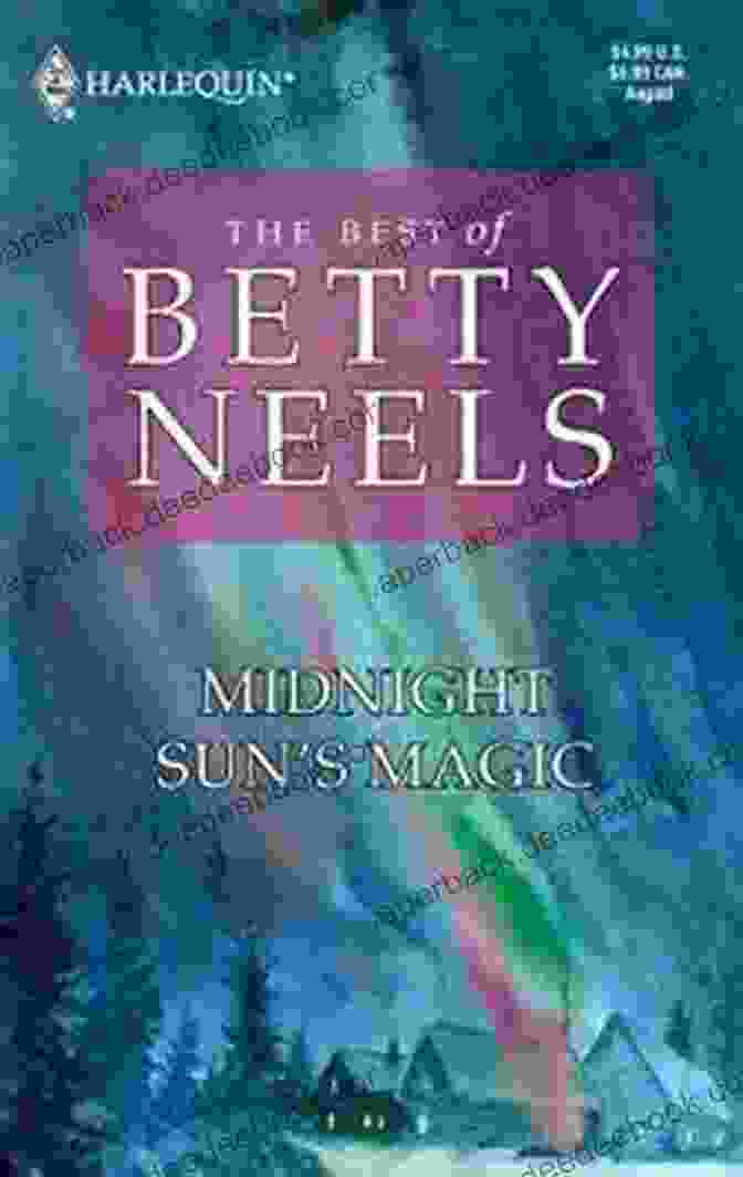 Midnight Sun Magic By Betty Neels Midnight Sun S Magic (The Best Of Betty Neels)