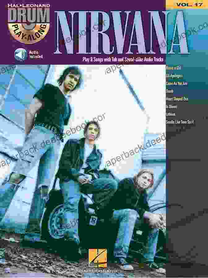 Nirvana Songbook Drum Play Along Volume 17 About A Girl Nirvana (Songbook): Drum Play Along Volume 17