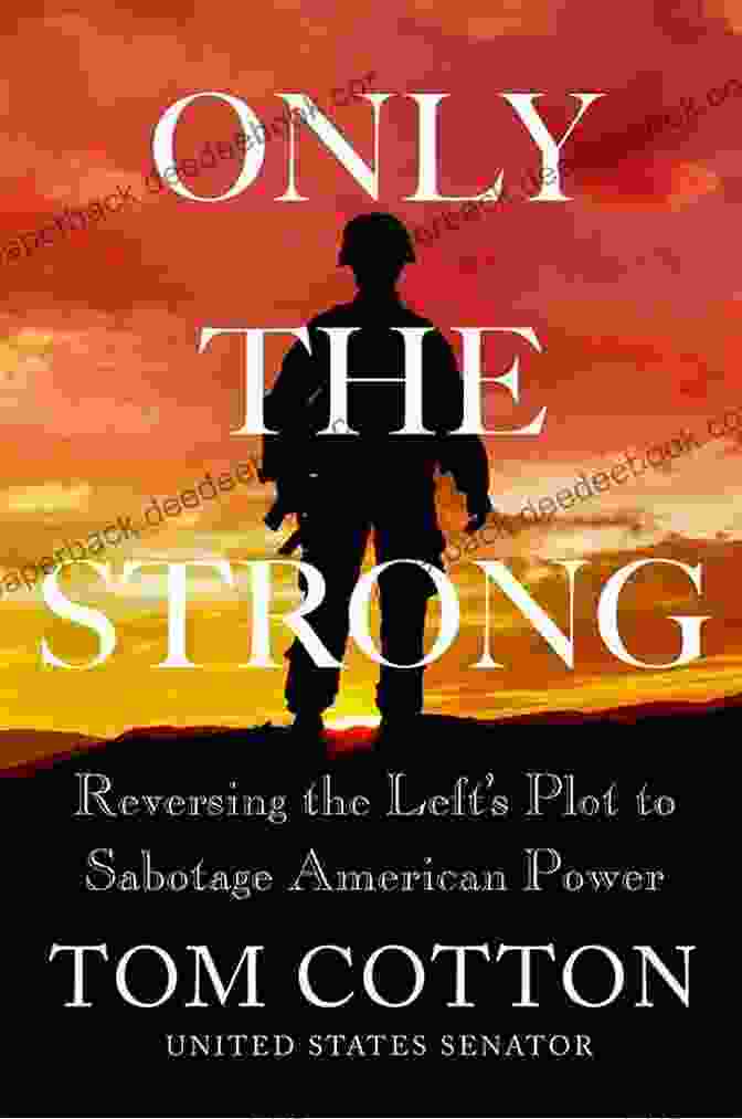 Only The Strong Book Cover Only The Strong: An American Novel