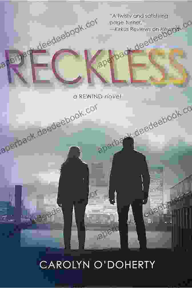 Reckless Rewind Novel Cover By Carolyn Doherty Reckless: A REWIND Novel Carolyn O Doherty