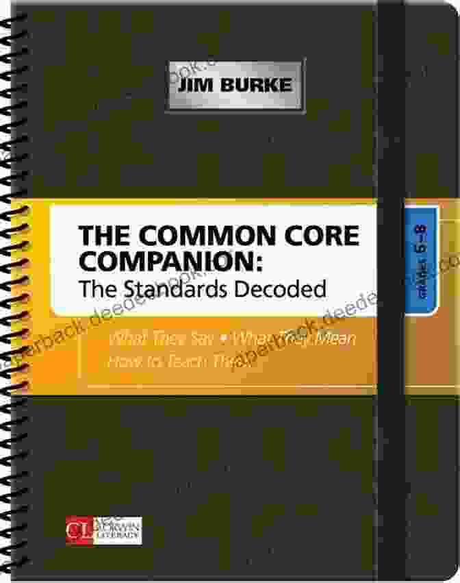 The Common Core Companion Book Cover The Common Core Companion: The Standards Decoded Grades 6 8: What They Say What They Mean How To Teach Them (Corwin Literacy)