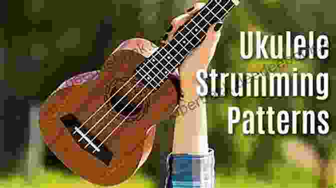 Various Strumming Patterns For Ukulele UKULELE BEGINNER TO BRILLIANT 2: INTERMEDIATE: A COMPLETE METHOD FOR PLAYING THE UKULELE (UKULELE: BEGINNER TO BRILLIANT)