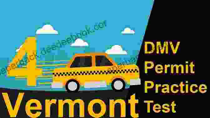 Vermont DMV Practice Test Vermont Driver S Practice Tests: 700+ Questions All Inclusive Driver S Ed Handbook To Quickly Achieve Your Driver S License Or Learner S Permit (Cheat Sheets + Digital Flashcards + Mobile App)