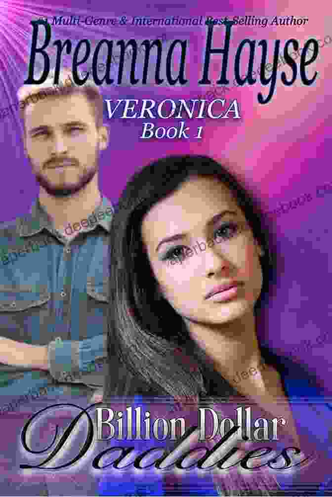 Veronica, Author Of Billion Dollar Daddies Billion Dollar Daddies: Veronica (Book 2)