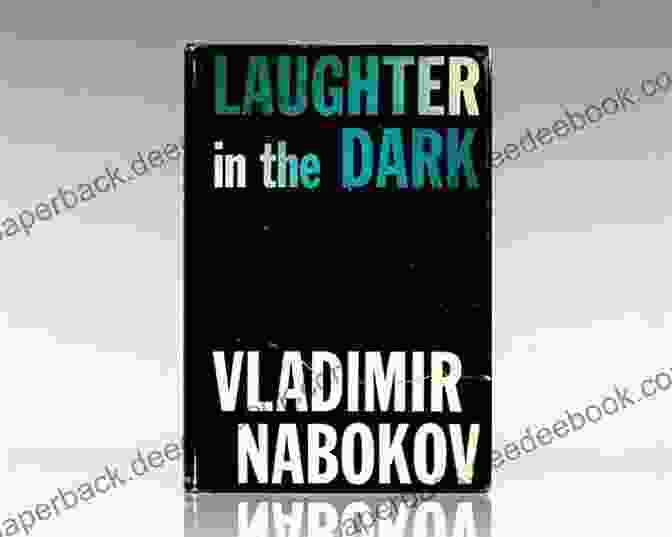 Vintage International Edition Of Laughter In The Dark By Nabokov Laughter In The Dark (Vintage International)