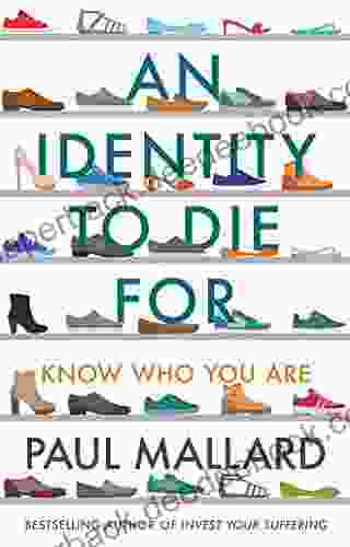 An Identity To Die For: Know Who You Are