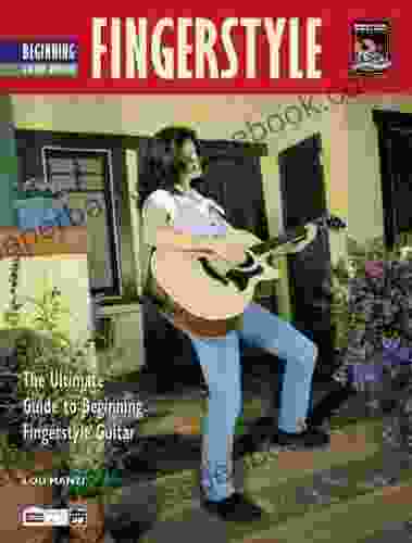 Beginning Fingerstyle Guitar (Complete Method)