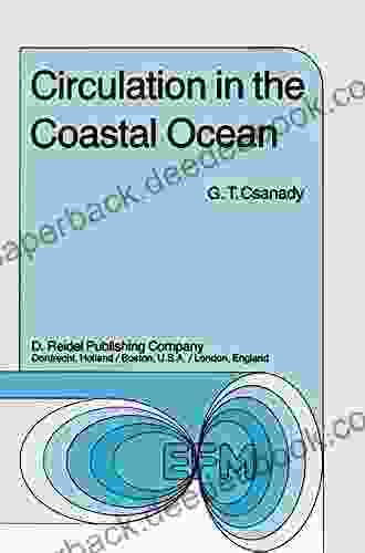 Circulation In The Coastal Ocean (Environmental Fluid Mechanics 2)