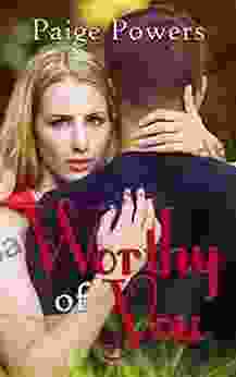 Worthy of You: Contemporary YA Romance (Young Adult Romance Standalone 5)