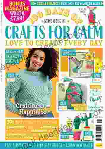 Crafts For Calm: Love To Create Every Day