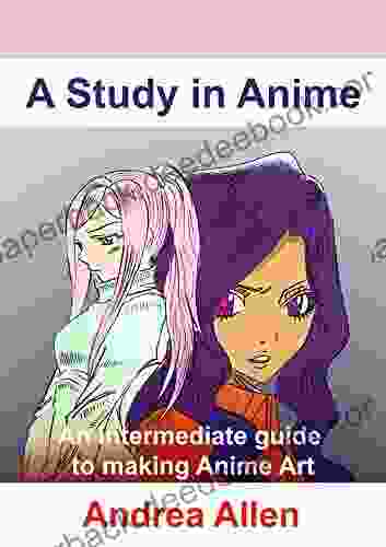 A Study in Anime: An intermediate guide to making Anime Art