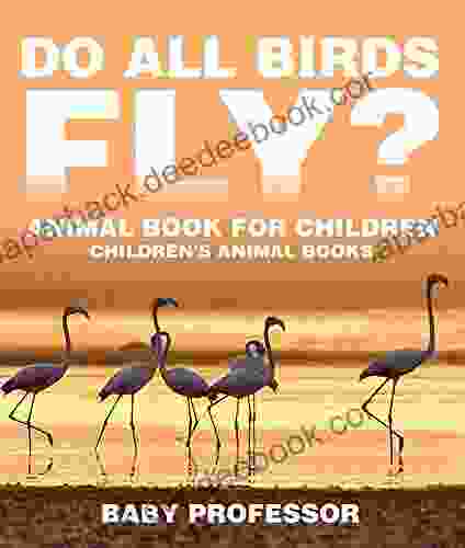 Do All Birds Fly? Animal for Children Children s Animal