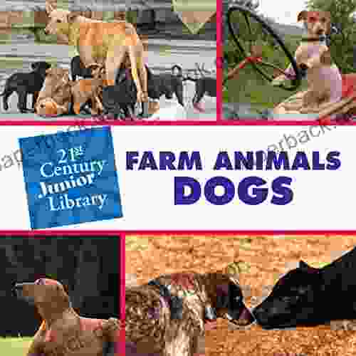 Farm Animals: Dogs (21st Century Junior Library: Farm Animals)