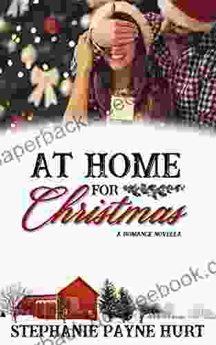 At Home For Christmas: A Christmas Novella