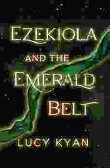 Ezekiola and the Emerald Belt