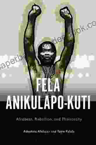 Fela Anikulapo Kuti: Afrobeat Rebellion and Philosophy