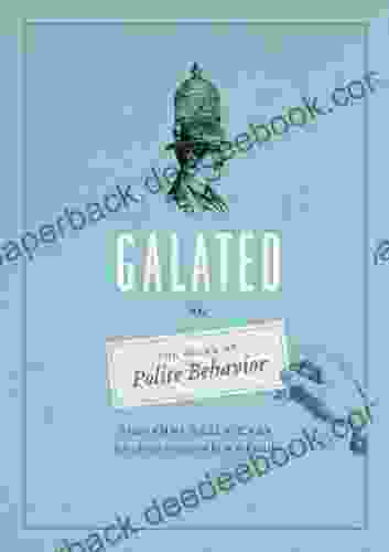 Galateo: Or The Rules of Polite Behavior