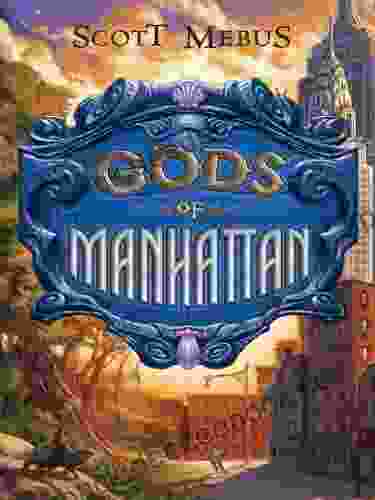 Gods of Manhattan Scott Mebus