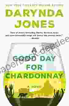 A Good Day for Chardonnay: A Novel (Sunshine Vicram 2)