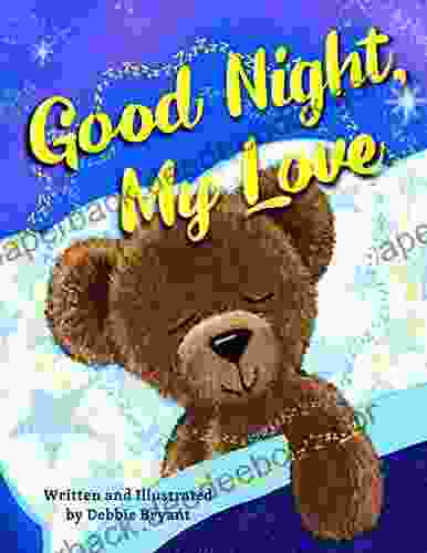 Good Night My Love Debbie Bryant