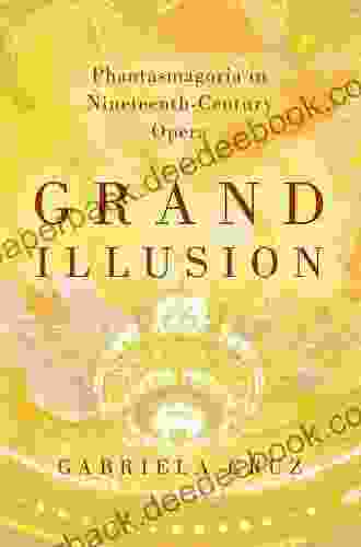 Grand Illusion: Phantasmagoria In Nineteenth Century Opera