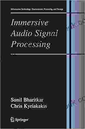 Immersive Audio Signal Processing (Information Technology: Transmission Processing and Storage)