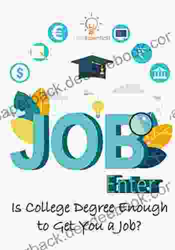 Job Enter: Is Your College Degree Enough to Get You a Job ? (College Career)