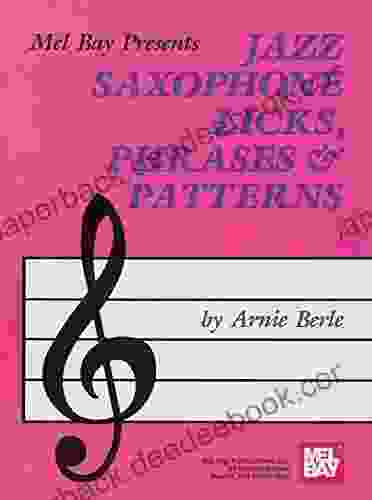 Jazz Saxophone Licks Phrases And Patterns