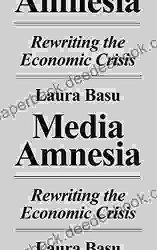 Media Amnesia: Rewriting The Economic Crisis