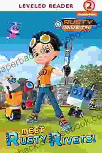 Meet Rusty Rivets (Rusty Rivets)