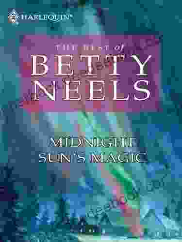 Midnight Sun S Magic (The Best Of Betty Neels)