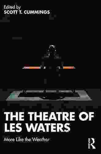 The Theatre of Les Waters: More Like the Weather