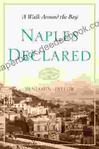 Naples Declared: A Walk Around The Bay