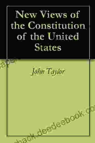 New Views Of The Constitution Of The United States