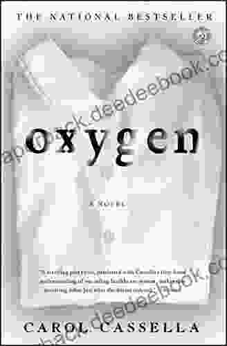 Oxygen: A Novel Carol Cassella