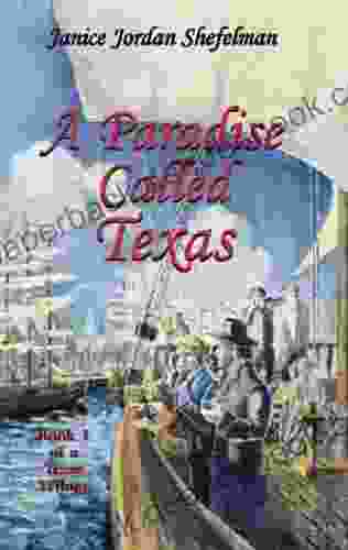 A Paradise Called Texas Janice Jordan Shefelman