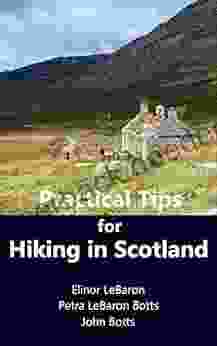 Practical Tips For Hiking In Scotland (Practical Travel Tips 8)