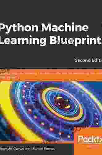 Python Machine Learning Blueprints: Put your machine learning concepts to the test by developing real world smart projects 2nd Edition