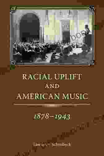 Racial Uplift And American Music 1878 1943 (American Made Music Series)