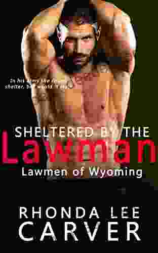 Sheltered by the Lawman (Lawmen of Wyoming 5)