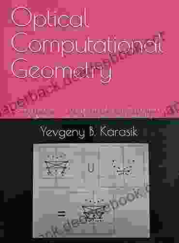 Optical Computational Geometry: Solving problems of computational geometry by means of geometric constructions performed optically