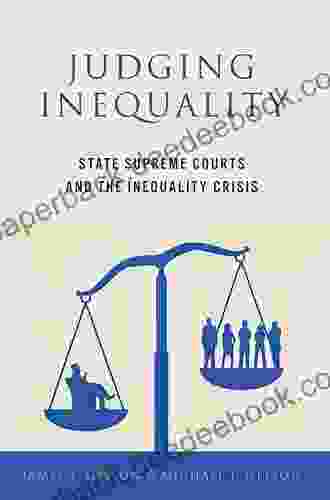 Judging Inequality: State Supreme Courts and the Inequality Crisis