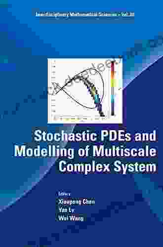 Stochastic Pdes And Modelling Of Multiscale Complex System (Interdisciplinary Mathematical Sciences 20)