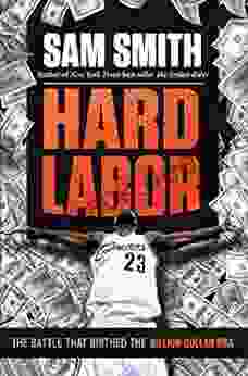 Hard Labor: The Battle That Birthed the Billion Dollar NBA