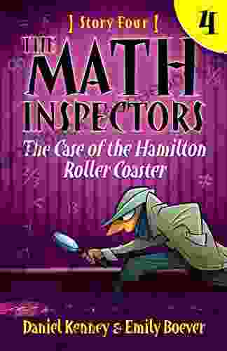 The Math Inspectors 4: The Case Of The Hamilton Roller Coaster