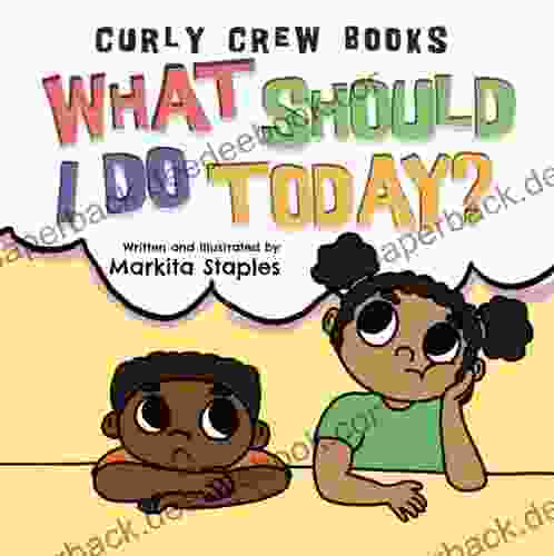 What Should I Do Today?: A curly hair baby (Curly Crew Series)