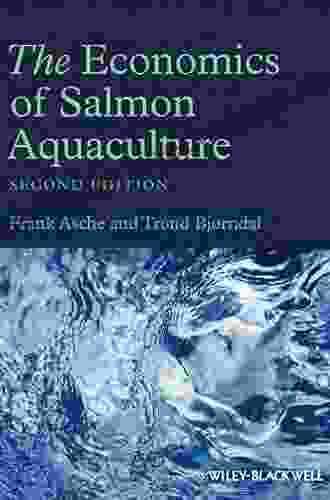 The Economics of Salmon Aquaculture (Fishing News Books)